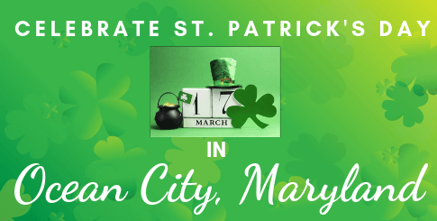 Celebrate St. Patrick’s Day in Ocean City, MD